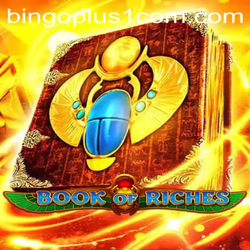 Discovering the Fascinating World of BookofRiches: A Bingoplus1 Adventure